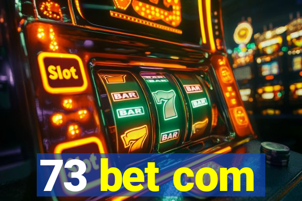 73 bet com